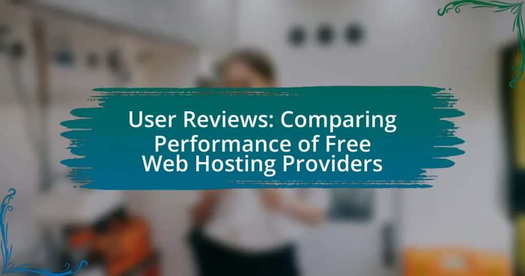 User Reviews: Comparing Performance of Free Web Hosting Providers
