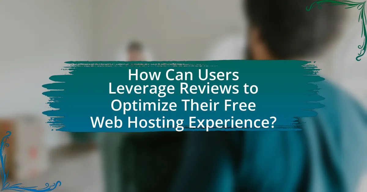 How Can Users Leverage Reviews to Optimize Their Free Web Hosting Experience?