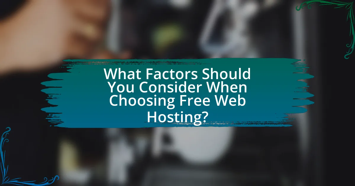 What Factors Should You Consider When Choosing Free Web Hosting?
