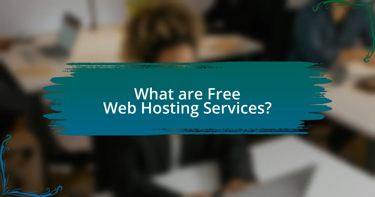 What are Free Web Hosting Services?